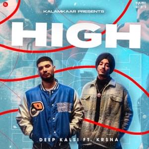 High - Deep Kalsi (Ft. KR$NA)