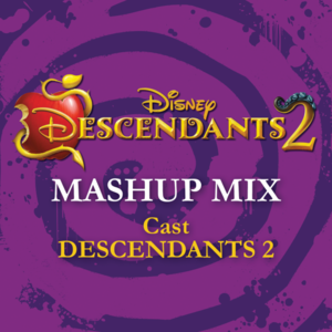 Descendants 2 - Mashup Mix - Descendants 2 – Cast