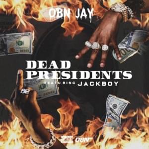 Dead Presidents - OBN Jay (Ft. Jackboy)