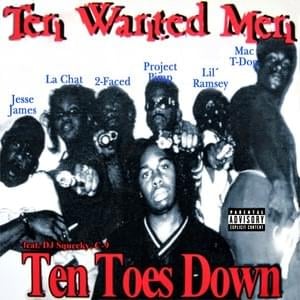 Ten Toes Down - Ten Wanted Men (Ft. Tommy Wright III)