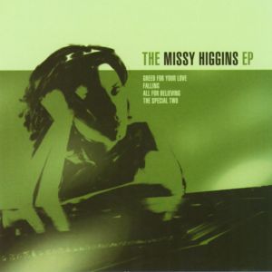 Greed for Your Love - Missy Higgins