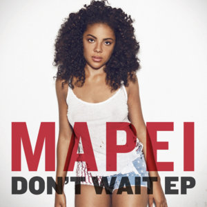 Don’t Wait (Remix) - Mapei (Ft. Chance the Rapper & The Social Experiment)