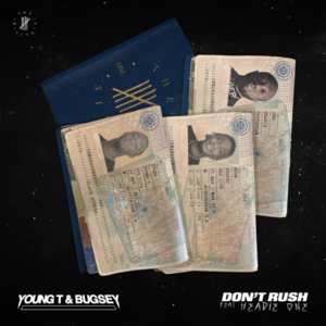 Don’t Rush - Young T & Bugsey (Ft. Headie One)