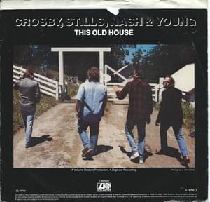 This Old House - Crosby, Stills, Nash & Young