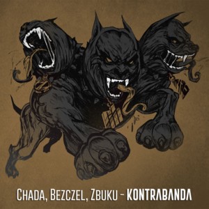 Kontrabanda - Chada, Bezczel, ZBUKU