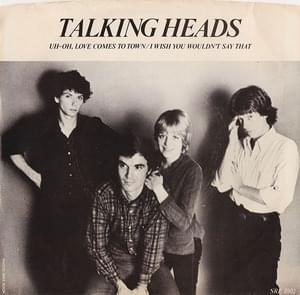 Uh-Oh, Love Comes to Town - Talking Heads