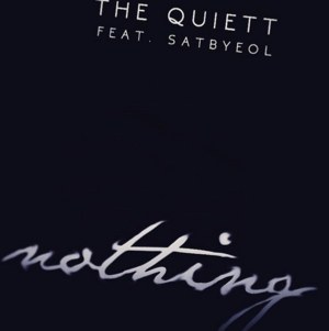 Nothing - The Quiett (더 콰이엇) (Ft. Satbyeol)