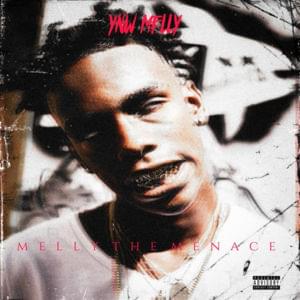 Melly The Menace - YNW Melly