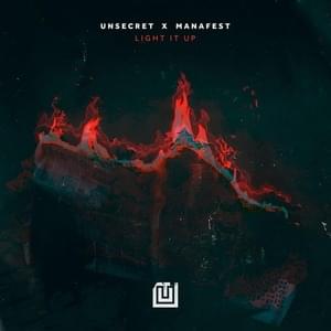 Light It Up - UNSECRET & Manafest