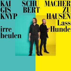 Nähe des Geliebten - Gisbert zu Knyphausen & Kai Schumacher