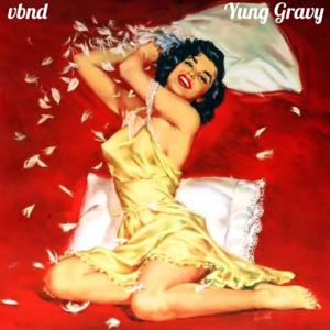 Pillow Fight - Yung Gravy (Ft. ​vbnd)