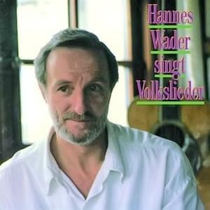 Muß i denn zum Städtele hinaus - Hannes Wader