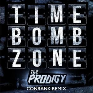 Timebomb Zone - T​he Prodigy