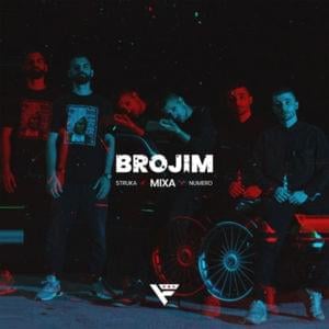 Brojim - Mixa (Ft. Numero & Struka)