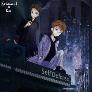 Self Defense - Kriminal (Ft. ​koi)