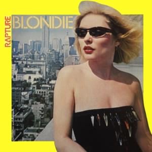 Rapture - Blondie