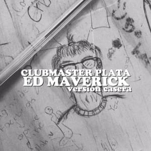 Clubmaster Plata (Versión Casera) - Ed Maverick