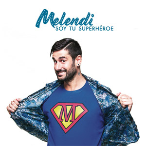 Soy Tu Superhéroe - Melendi