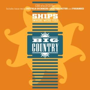 Ships (Where Were You) - Big Country