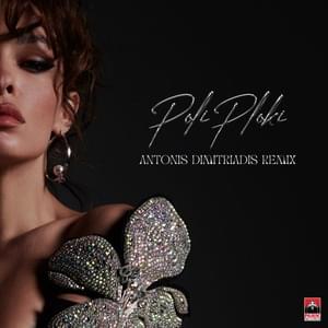 Poli Ploki (Antonis Dimitriadis Remix) - Eleni Foureira