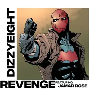 Revenge - DizzyEight (Ft. Jamar Rose)