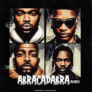 Abracadabra (Remix) - Rexxie (Ft. Naira Marley, Skiibii & Wizkid)