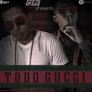 Todo Gucci - De La Ghetto (Ft. Ñengo Flow)