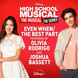 Even When/The Best Part - Olivia Rodrigo & Joshua Bassett