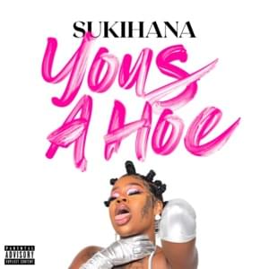 Yous a Hoe - Sukihana