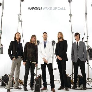 Wake Up Call - Maroon 5