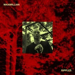 Ripples - Maximillian