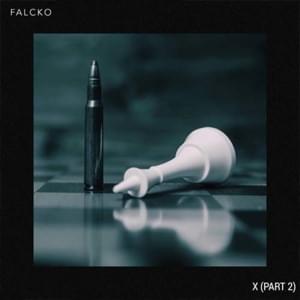 X (Part. 2) - Falcko