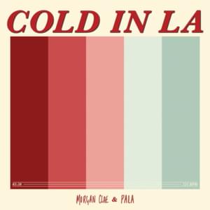 Cold in LA - Morgan Clae, PALA