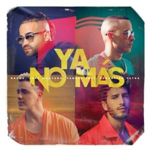 Ya No Más - Nacho, Joey Montana & Yandel (Ft. Sebastián Yatra)