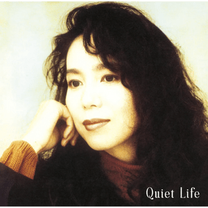 QUIET LIFE - 竹内まりや (Mariya Takeuchi)