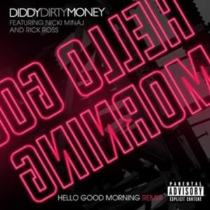 Hello Good Morning (Pt. II) - Diddy (Ft. Nicki Minaj & Rick Ross)