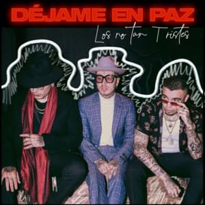 Déjame En Paz - Charles Ans, Gera MX & Nanpa Básico