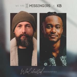 Wholehearted (Acoustic) - We Are Messengers & KB