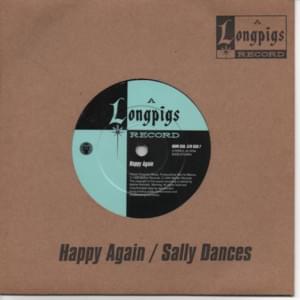 Happy Again - Longpigs