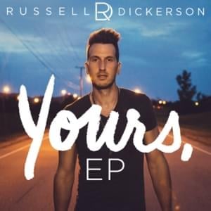 Yours (Wedding Edition) - Russell Dickerson