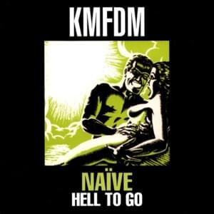 Die Now Live Later (Born Again Mix) - KMFDM