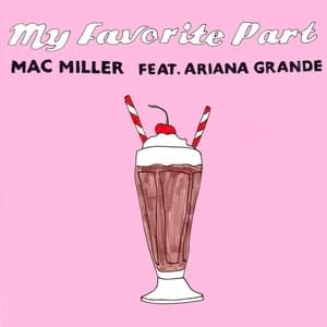 Mac Miller - My Favorite Part ft. Ariana Grande (Traducción al Español) - Lyrxo Traducciones al Español