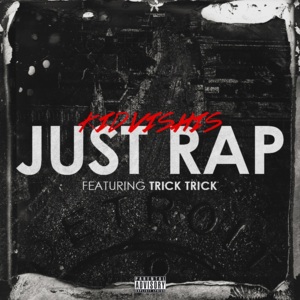 Just Rap - Kid Vishis (Ft. Trick Trick)