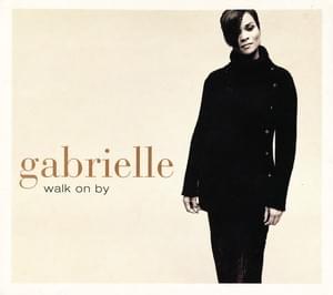 Walk On By - Gabrielle