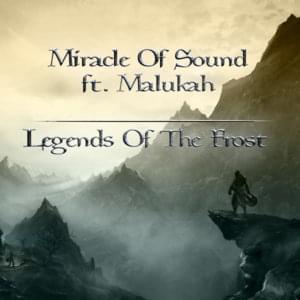 Legends of the Frost - Miracle of Sound (Ft. Malukah)