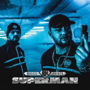 Superman - Brudi030 & Kalazh44