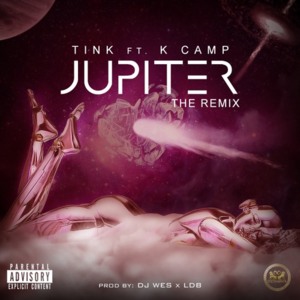 Jupiter (Remix) - Tink (Ft. K CAMP)