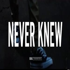 Never Knew - O.T. Genasis