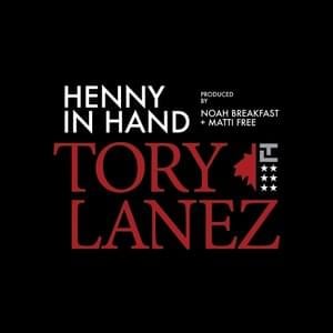 Henny in Hand - Tory Lanez