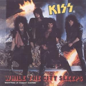 While the City Sleeps - KISS